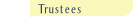 Trustees